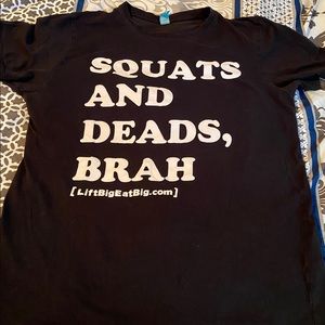 Squats and Deads, Brah Weightlifting Shirt
